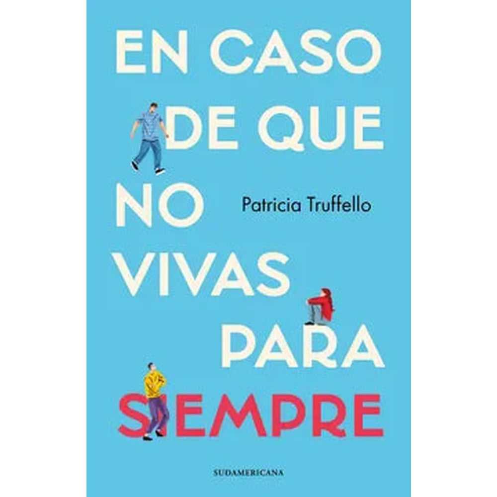 Libro En caso de que no vivas para siempre de Patricia Truffello