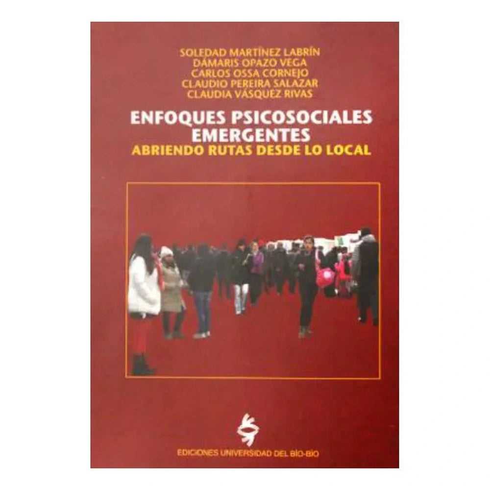 Libro Enfoques Psicosociales Emergentes de Soledad Martínez Y Otros
