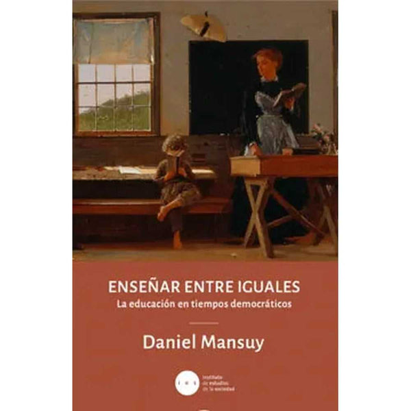 Libro Enseñar Entre Iguales de Mansuy, Daniel