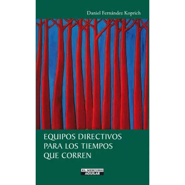 Libro Equipos Directivos Para Tiempos Que Corrende Daniel Fernández