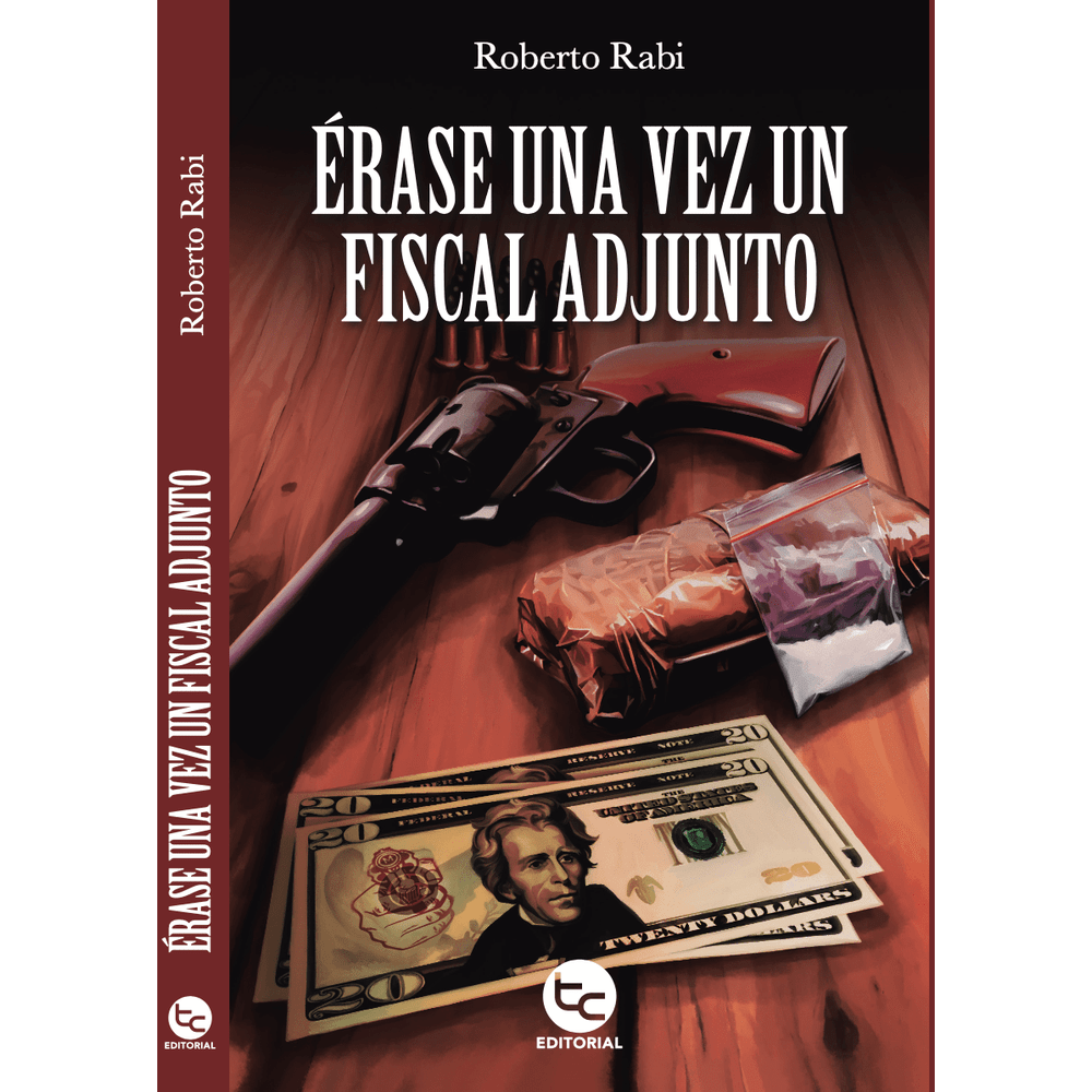 Libro Érase Una Vez Un Fiscal Adjunto de Roberto Rabi - TRAYECTO
