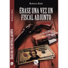 Libro Érase Una Vez Un Fiscal Adjunto De Roberto Rabi - Trayecto
