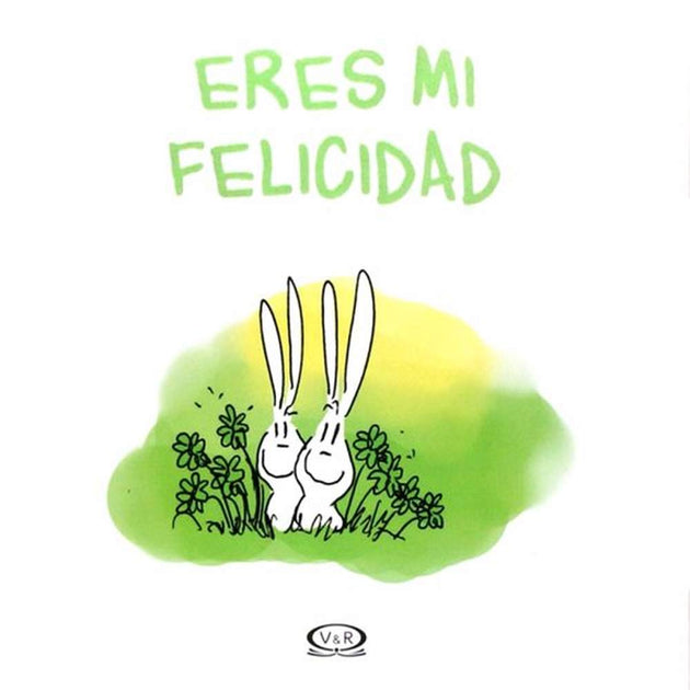 Libro Eres Mi Felicidad De Holzach, Alexander - Vergara Y Riba