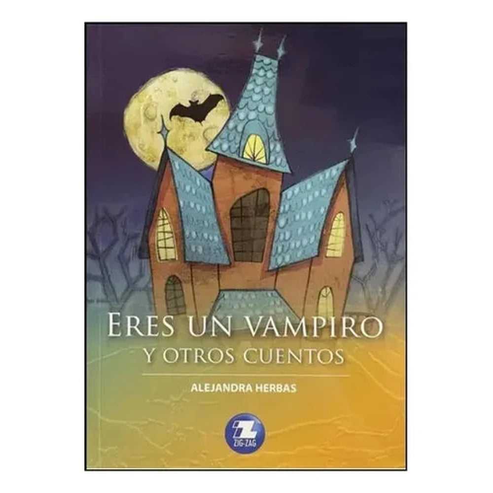 Libro Eres Un Vampiro Y Otros Cuentos de Alejandra Herbas