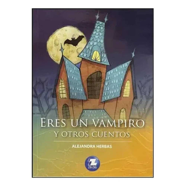 Libro Eres Un Vampiro Y Otros Cuentos de Alejandra Herbas
