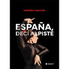 Libro España, Decí Alpiste De Hernán Casciari