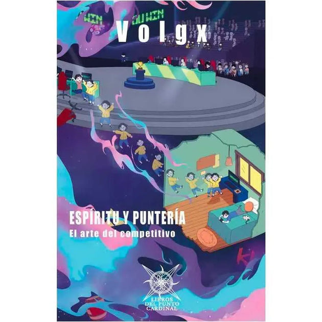 Libro Espiritu Y Punteria. El Arte Del Competitivo de Volgx - LIBROS DEL PUNTO CARDINAL
