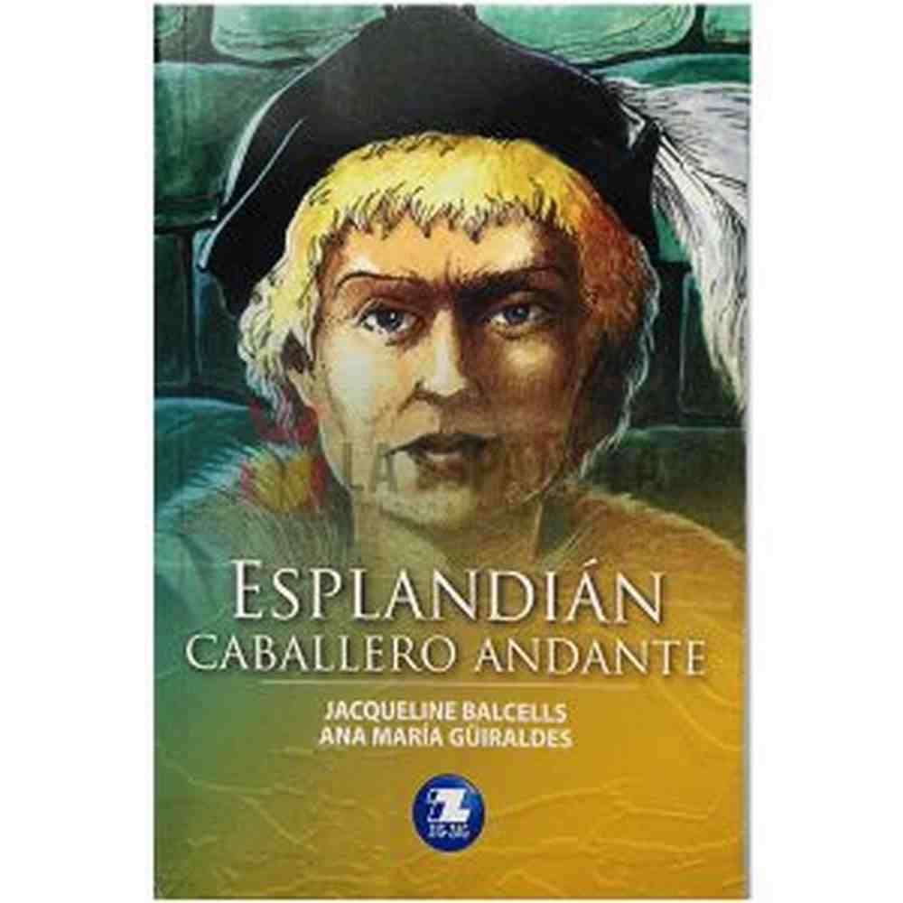 Libro Esplandián, Caballero Andante de J. Balcells Y A. M. Güiralde - ZIGZAG