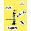 Libro Esta Mierda Me Supera De Charles Forsman - Roca