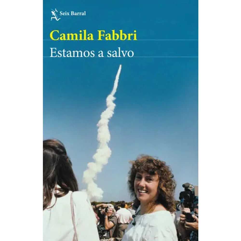 Libro Estamos a salvo de Camila Fabbri - Seix Barral