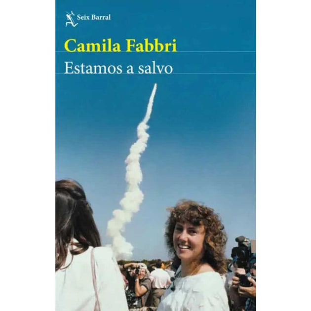 Libro Estamos A Salvo De Camila Fabbri - Seix Barral