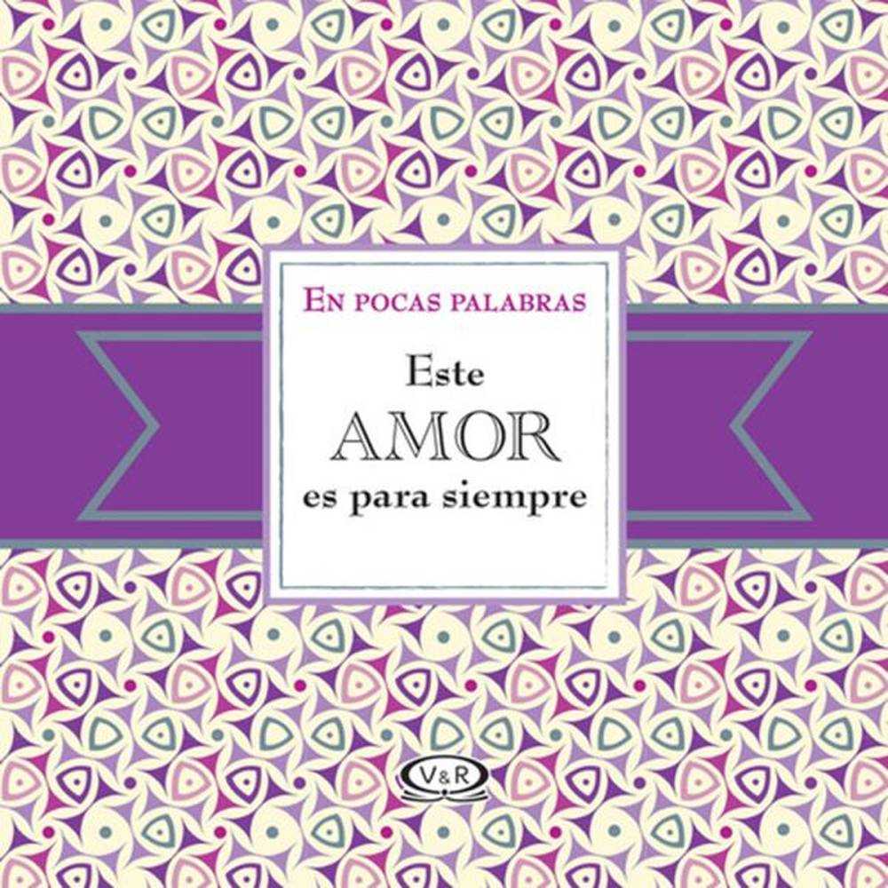Libro Este Amor Es Para Siempre De Roberts, Linda - Vergara Y Riba