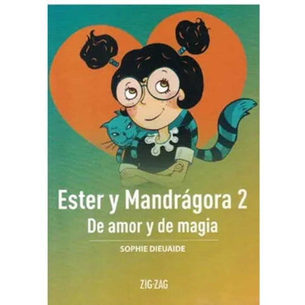 Libro Ester Y Mandrágora 2 de Sophie Dieuaide
