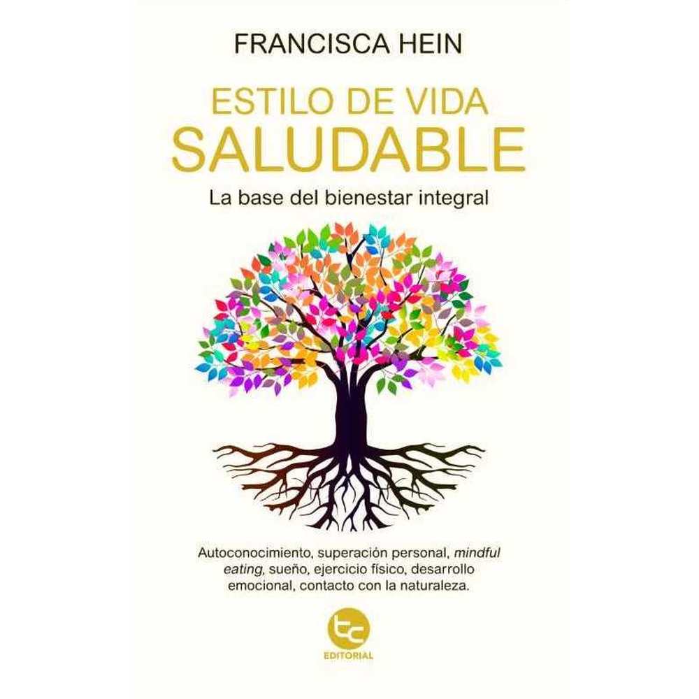 Libro Estilo De Vida Saludable De Francisca Hein - Trayecto Editorial