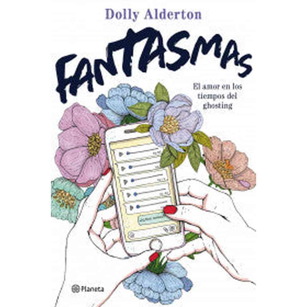 Libro Fantasmas de Dolly Alderton - Planeta