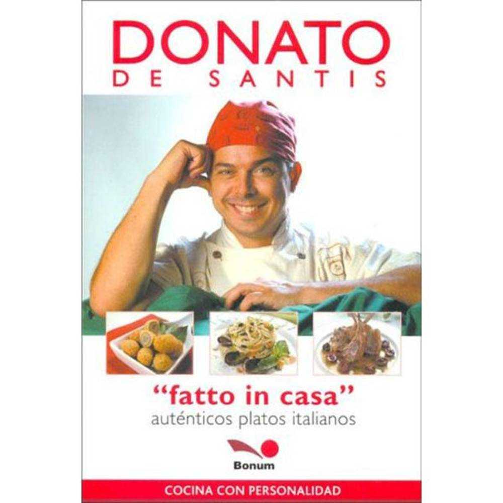 Libro Fatto In Casa Donatto De Santis, Donato - Bonum