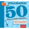 Libro !Felicidades! Los 50 Son La Edad Madura? - Groh