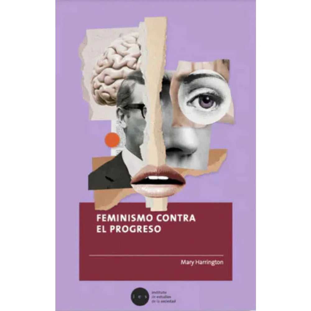 Libro Feminismo Contra El Progreso de Mary Harrington - IES