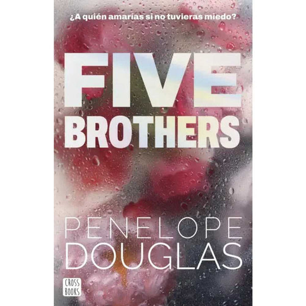Libro Five Brothers De Penelope Douglas - Cross Books