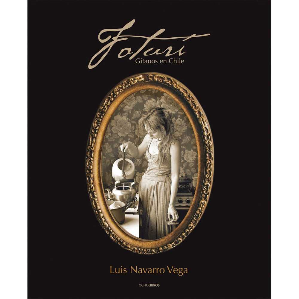 Libro Foturí Gitanos De Chile De Navarro, Luis