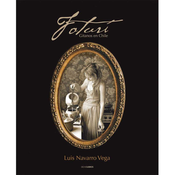 Libro Foturí Gitanos De Chile de Navarro, Luis