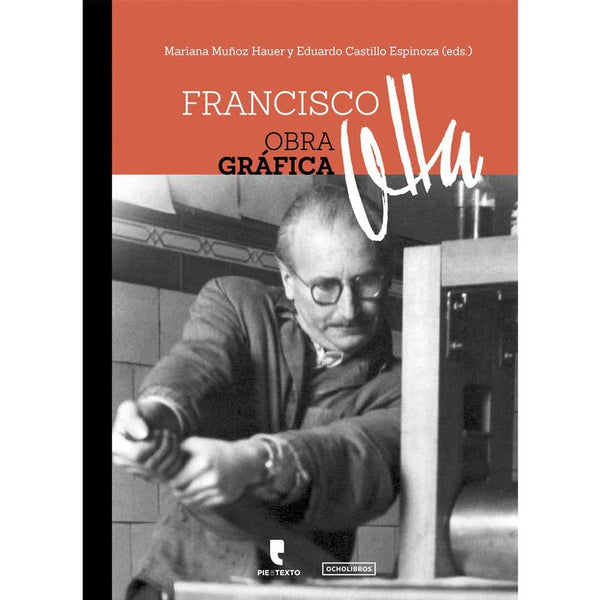 Libro Francisco Otta. Obra Gráfica de Muñoz Hauer, Mariana; Castill