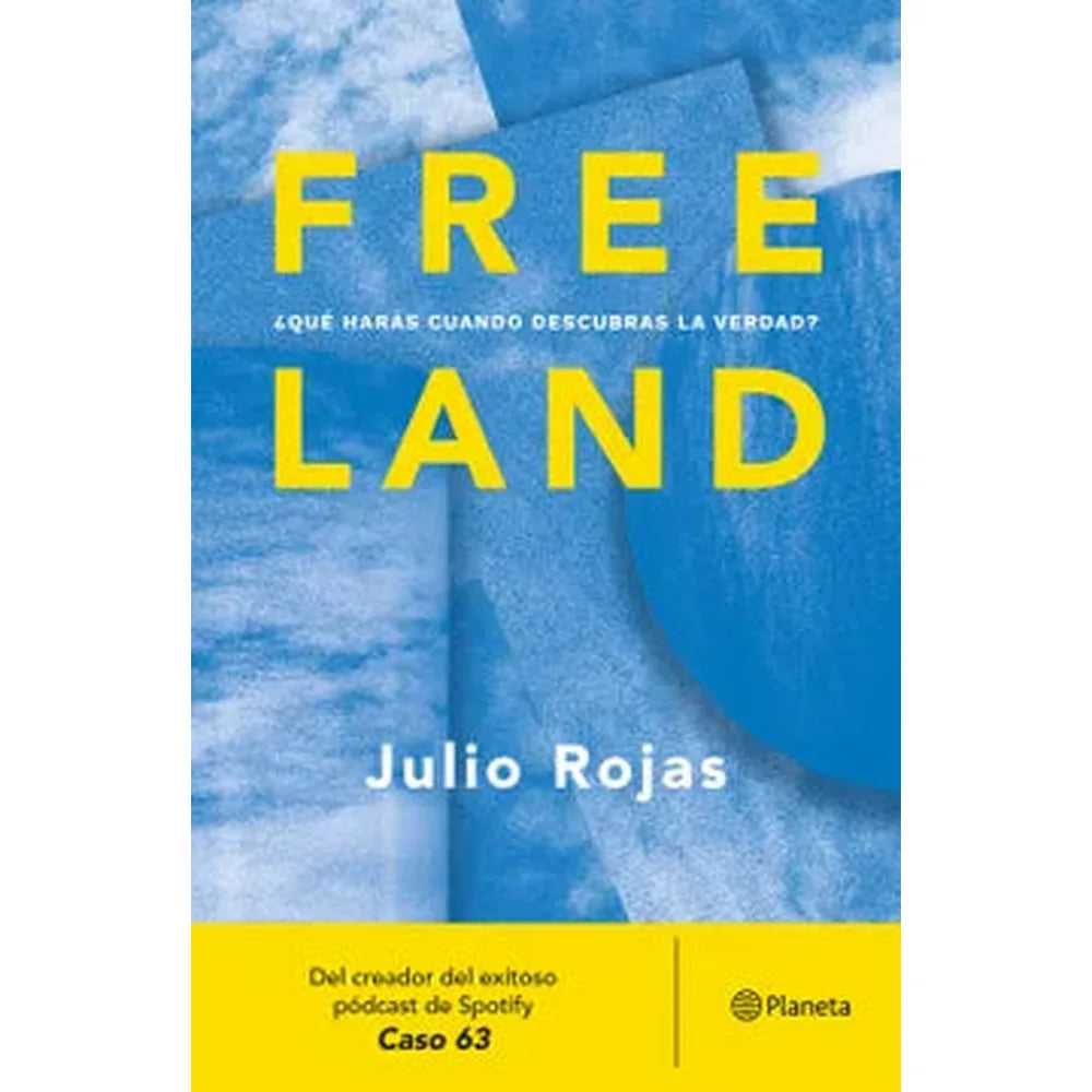 Libro Freeland de Julio Rojas - Planeta