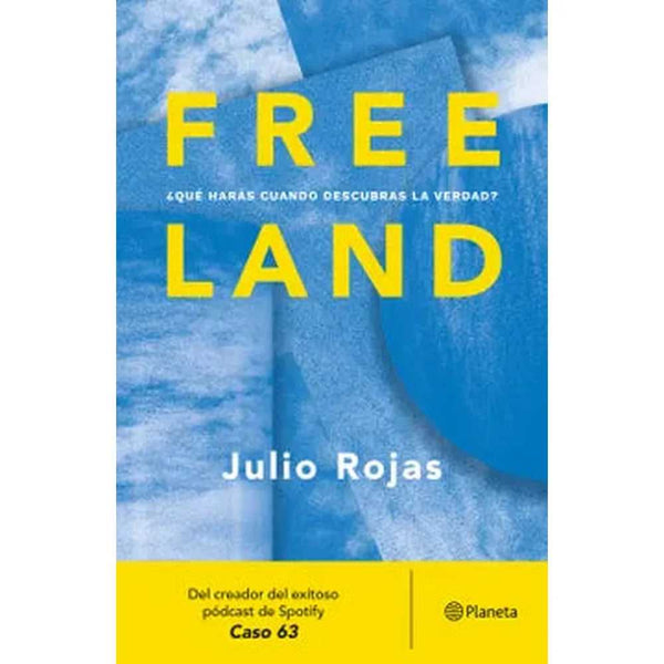 Libro Freeland de Julio Rojas - Planeta