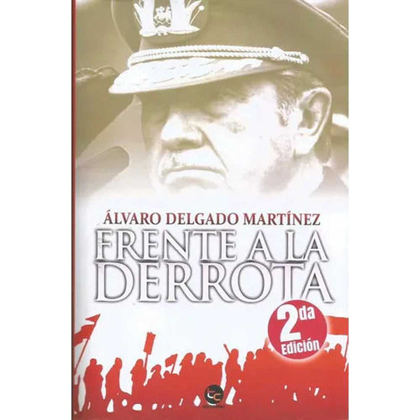 Libro Frente A La Derrota de Alvaro Delgado - TRAYECTO