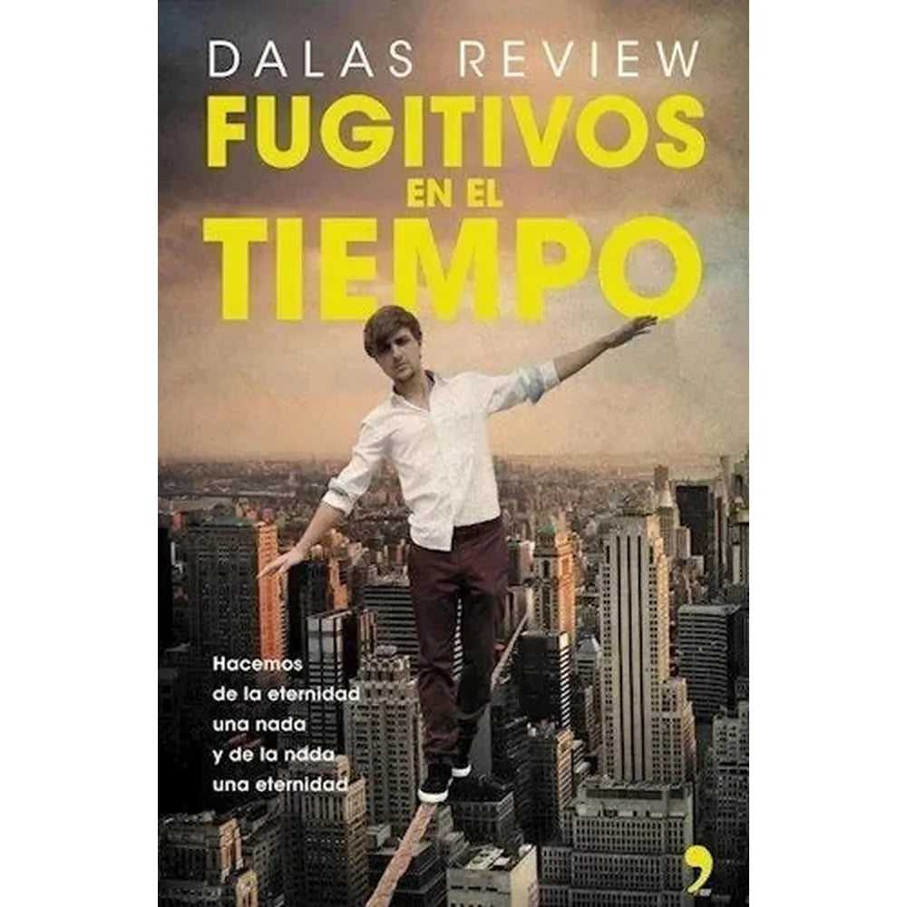 Libro Fugitivos En El Tiempo de Dalas Review - TEMAS DE HOY