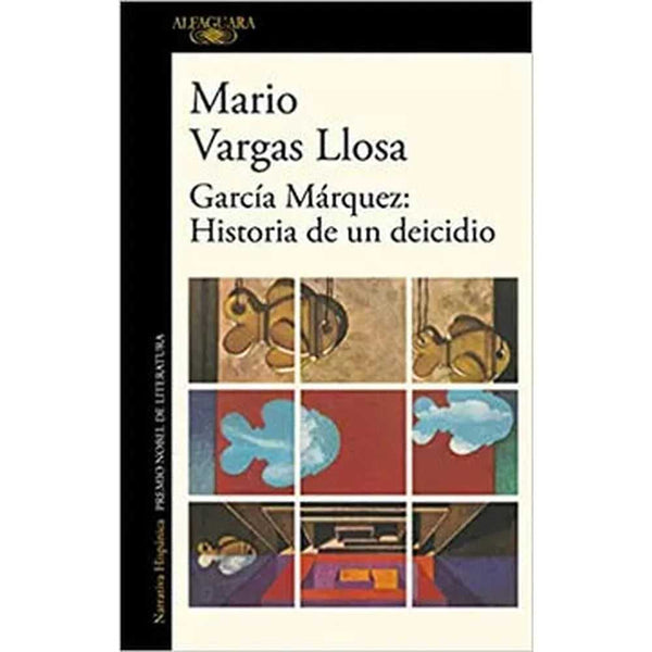 Libro García Márquez: Historia De Un Deicidio de Mario Vargas Llosa