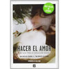 Libro Hacer El Amor : Una Guía Para La Educación Sexual