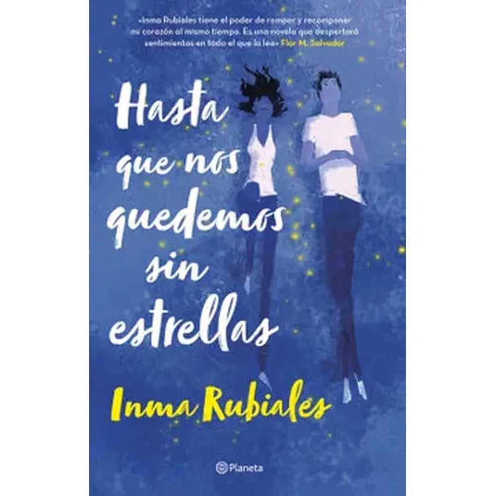 Libro Hasta Que Nos Quedemos Sin Estrellas               De Inma Rubiales   - Planeta
