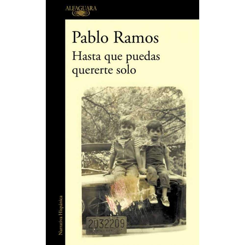 Libro Hasta Que Puedas Quererte Solo de Pablo Ramos - ALFAGUARA