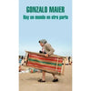 Libro Hay Un Mundo En Otra Parte De Gonzalo Maier