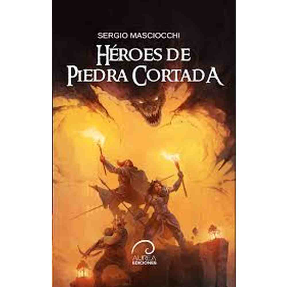 Libro Heroes De Piedra Cortada de Sergio Masciocchi