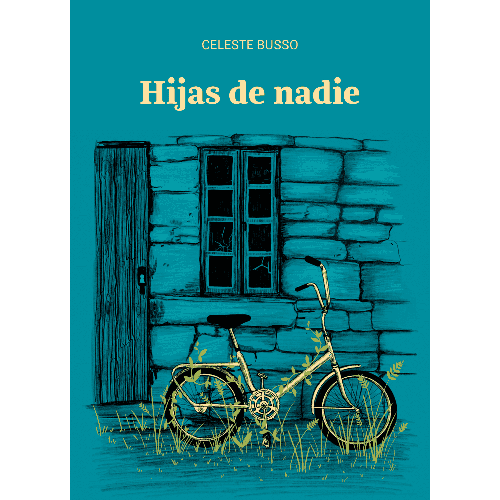 Libro Hijas De Nadie de Celeste Busso - TRAZOS DE AVES