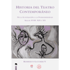 Libro Historia Del Teatro Contemporáneo. De La Ilustración A La Posmodernidad. Siglos Xviii, Xix Y Xx De Remberto Latorre Vásquez - Icd
