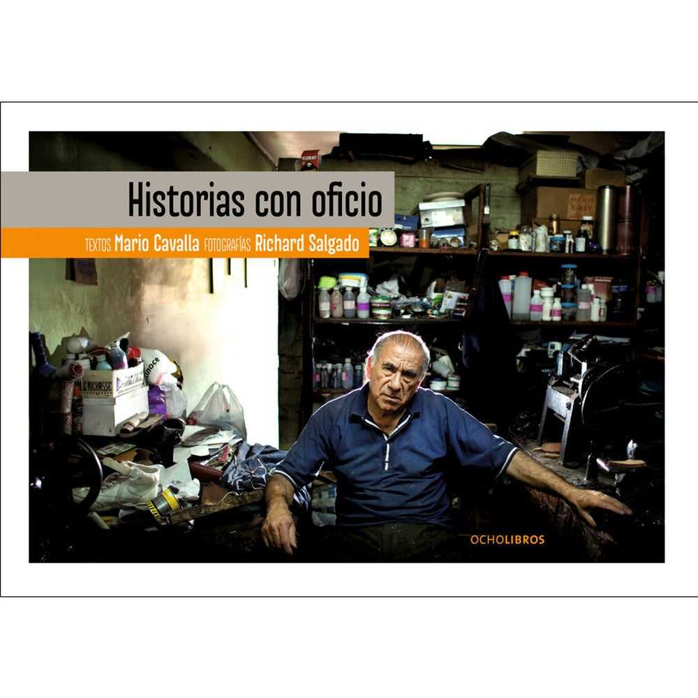 Libro Historias Con Oficio De Cavalla, Mario; Salgado, Richard