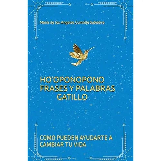 Libro Ho'Oponopono Frases Y Palabras Gatillo De Maria D Los Angeles
