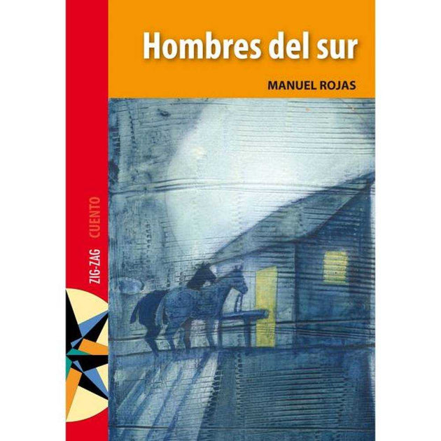 Libro Hombres Del Sur De Rojas, Manuel - Zig Zag