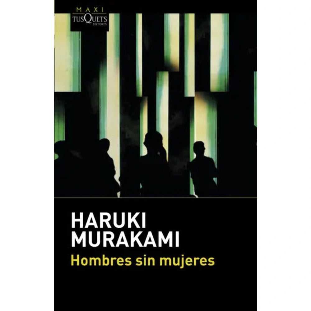 Libro Hombres Sin Mujeres Haruki Murakami - Tusquets