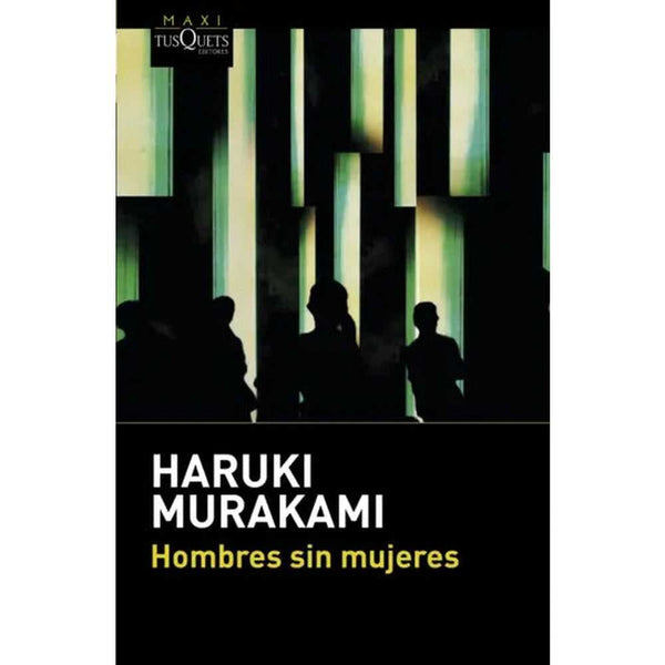 Libro Hombres Sin Mujeres Haruki Murakami - Tusquets