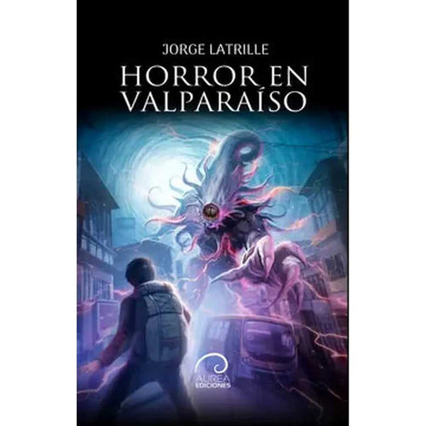 Libro Horror En Valparaíso de Jorge Latrille