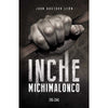 Libro Inche Michimalonco De Juan León - Zig Zag