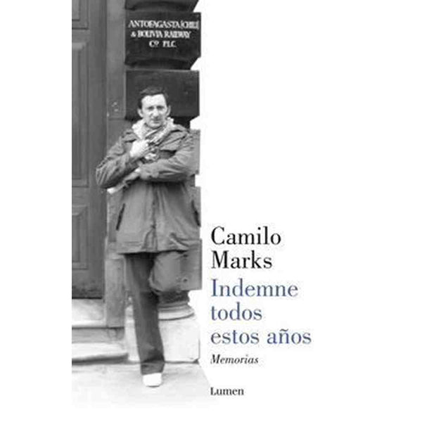Libro Indemne Todos Estos Años de Camilo Marks