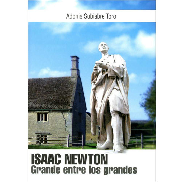 Libro Isaac Newton Grande Entre Los Grandes de Subiabre Toro, Adoni