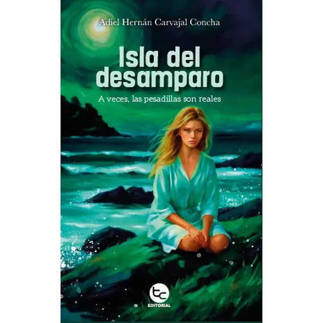 Libro Isla Del Desamparo De Adiel Hernán Carvajal Concha - Trayecto
