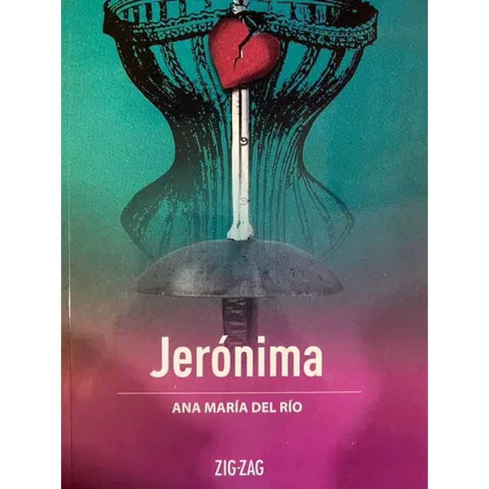 Libro Jerónima de Ana María Del Río - ZIGZAG