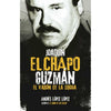 Libro Joaquín El Chapo Guzmán De Andrés López López - Aguilar